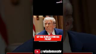 Trump nie chce parasola atomowego nad Polską! 🇵🇱☢️ #shorts