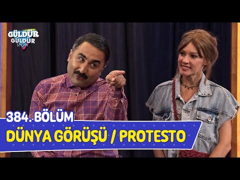 Dünya Görüşü / Protesto - 384. Bölüm (Güldür Güldür Show)