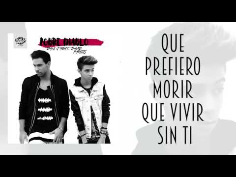 Dani J Feat  David  Parejo   Pobre Diablo Lyric Video