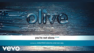 Olive - You're Not Alone (Radio Edit - Official Audio)