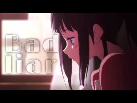 Hyouka「ＡＭＶ」Bad Liar