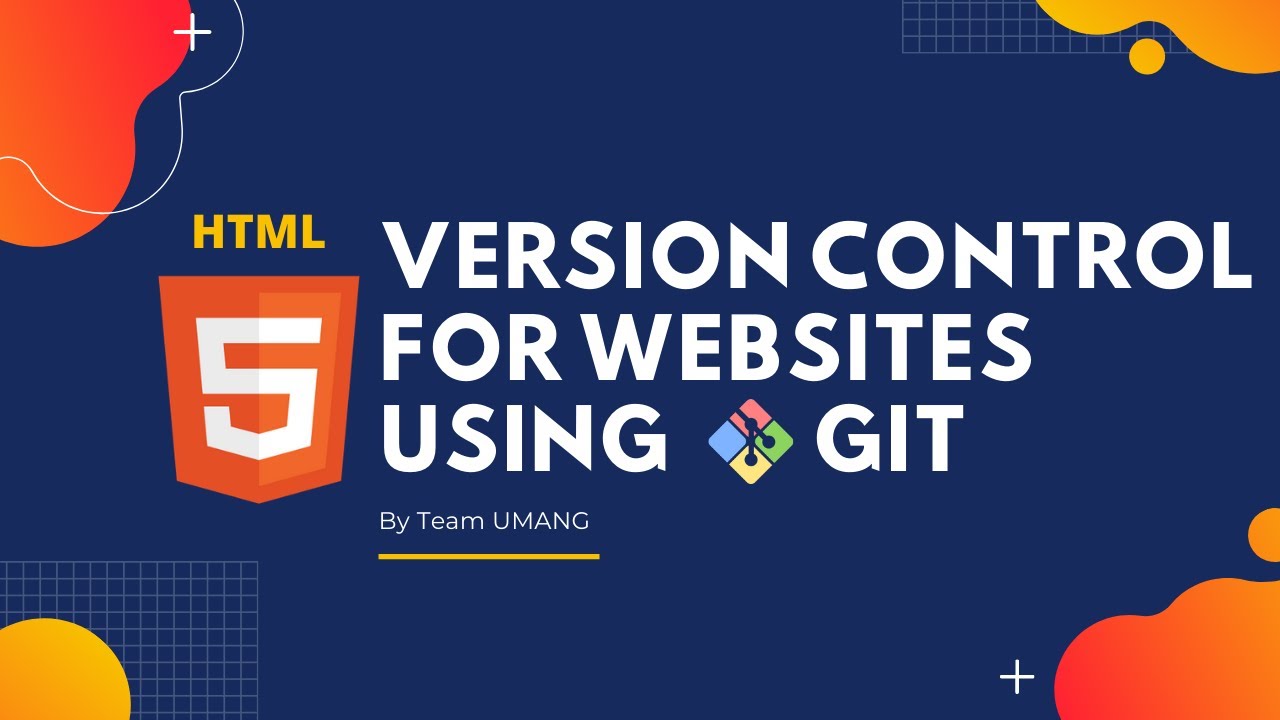 Version Control for Websites using Git | GitHub in Web Development | Umang Solutions