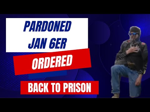 Pardoned Jan 6er Dan Wilson Sent Back To Prison | weehingthong