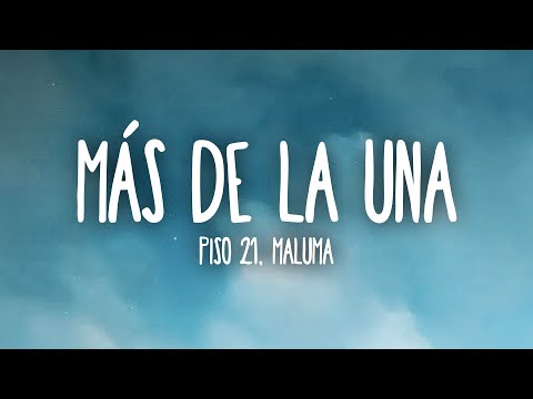 Piso 21 & Maluma - Más De La Una (Letra/Lyrics)