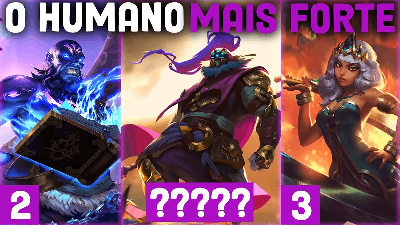 OS 7 HUMANOS MAIS PODEROSOS DO LEAGUE OF LEGENDS