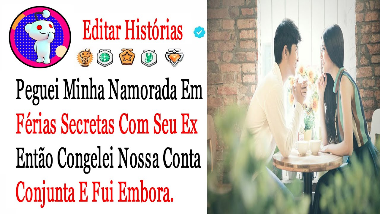 Peguei Minha Namorada Em Férias Secretas Com Seu Ex Então Congelei Nossa Conta .....#relatosdoreddit