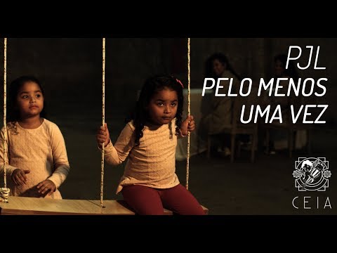 CEIA Ent. - PJL Pelo Menos Uma Vez (feat. Tasha e Tracie, Pizzol, Jamés Ventura, Don Cesão)