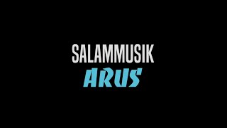 Salammusik - Arus (Lirik)
