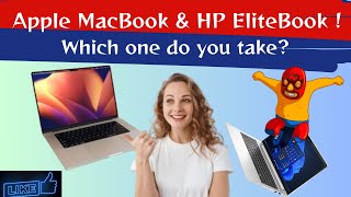 Apple MacBook & HP EliteBook ! Which one do you take?