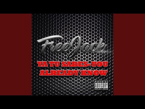 Ya Tu Sabes-You Already Know