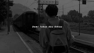 Download lagu Armada ft Ifan seventeen - Demi Tuhan Aku Ikhlas ( slowed & reverb) mp3