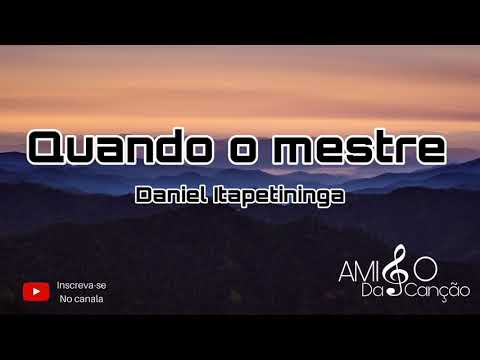 Quando o mestre -DANIEL de ITAPETININGA 2019 Hino avulso Cbb