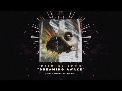 Mitchel Emms | "Dreaming Awake" (official audio / visualizer)