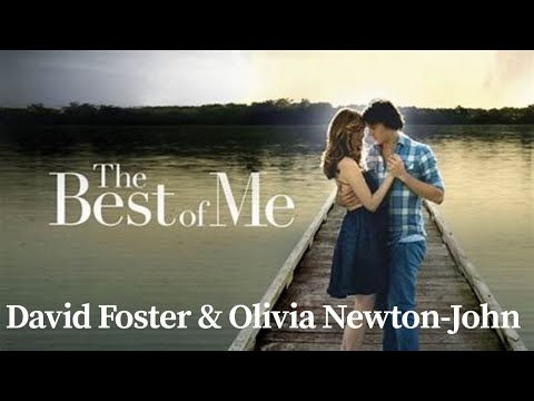 The Best Of Me - David Foster & Olivia Newton John - (un) Official Music Video