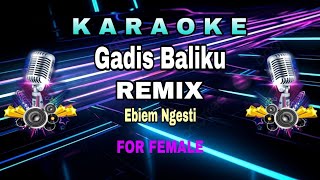 Download lagu Karaoke DJ Gadis Baliku Remix for female | Ebiem Ngesti | Kulihat Kupandang Sekeliling mp3 Download lagu Karaoke DJ Gadis Baliku Remix for female | Ebiem Ngesti | Kulihat Kupandang Sekeliling mp3