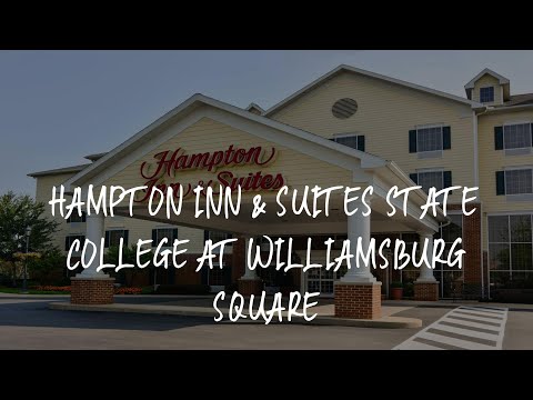 Hampton Inn & Suites State College at Williamsburg Square Review - State College , United States of
