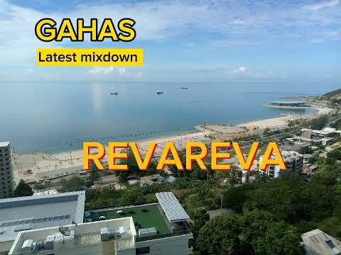 GAHAS - Revareva (Latest Mixdown)