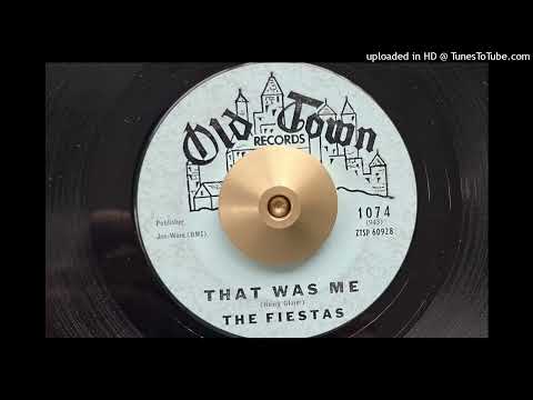 The Fiestas - That Was Me (Old Town) 1959
