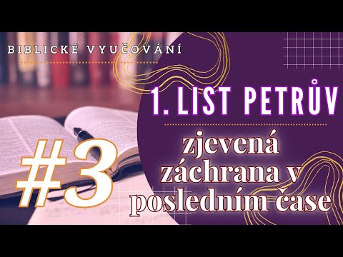Biblické vyučování | 1. List Petrův 1,3-5