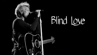 Bon Jovi - Blind Love (SUBTITULADA EN ESPAÑOL)