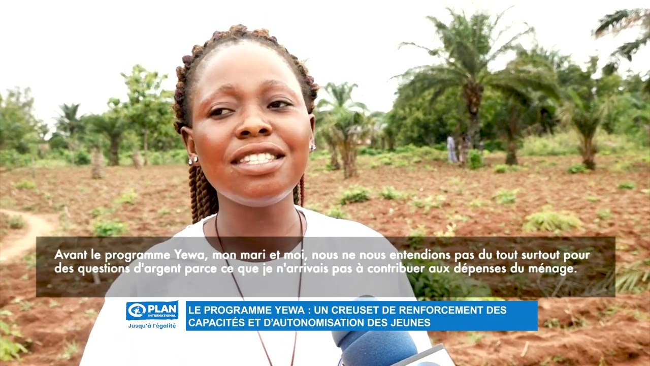 Le Programme YEWA :  un creuset de renforcement des capacités et d'autonomisation des jeunes