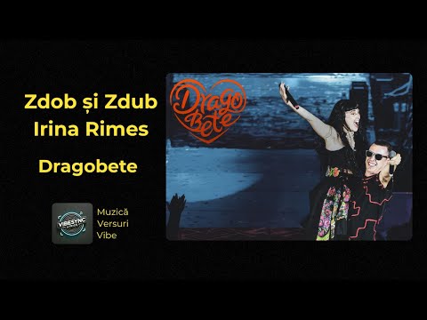 Zdob și Zdub feat. Irina Rimes — Dragobete  | Versuri