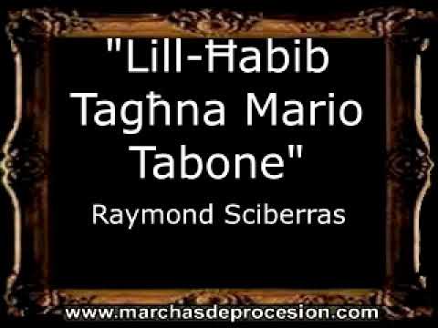 Lill-Ħabib Tagħna Mario Tabone (Il-Bullu) - Raymond Sciberras [MA]