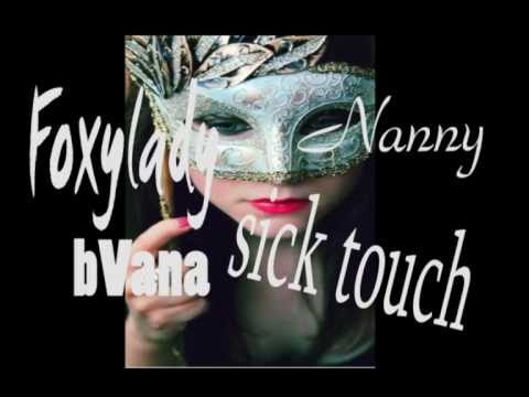 Foxylady ft Nanny, Bvana, Sick touch - Maskenbal