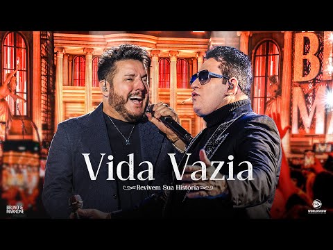 Bruno & Marrone - Vida Vazia (Revivem Sua História - Ao Vivo em Uberlândia)