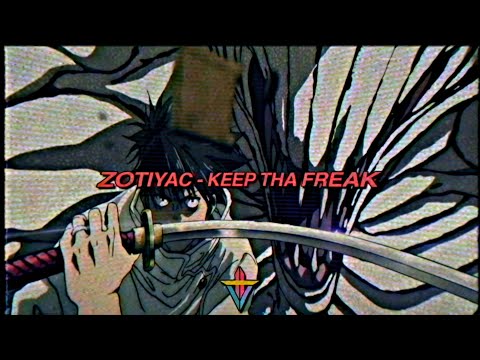 Zotiyac - Keep Tha Freak