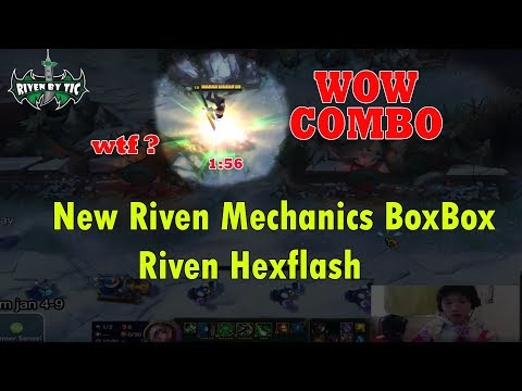 New Riven Mechanics BOXBOX Riven Hexflash - BoxBox Practice COMBO Riven