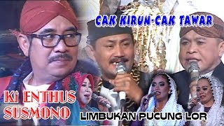 Download lagu LIMBUKAN HEBOH KI ENTHUS SUSMONO VS CAK KIRUN CS. mp3