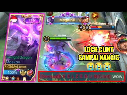 TOP GLOBAL MOSKOV BIKIN CLINT MUSUH MENANGIS 😭, KATANYA CLINT SANGAT OP ?? - MOBILE LEGENDS