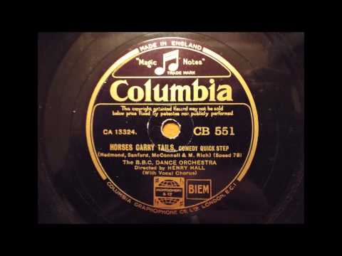 Horses carry tails, Henry Hall, 1933