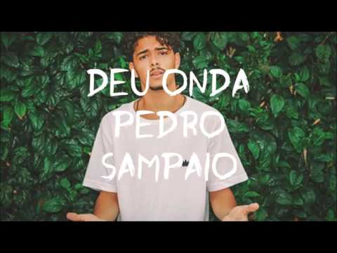 Deu Onda - Dj Pedro Sampaio Remix (Live edit) COMPLETO