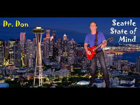 Seattle State of Mind (music video) Dr. Don shows why Seattle, WA, USA is a beautiful place to live.