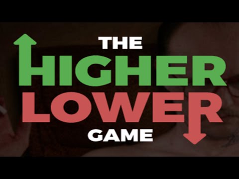 The Higher Lower Game