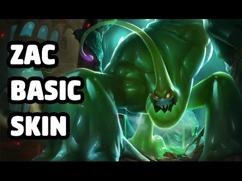 ZAC BASIC SKIN SPOTLIGHT - LEAGUE OF LEGENDS