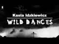 Ruslana -Wild dances (cover) Kasia Idzkiewicz ...