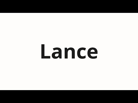 How to pronounce Lance