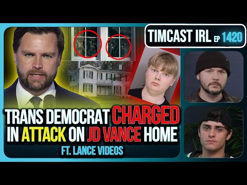 Trans Democrat Arrested Over ATTACK On JD Vance's Home | Timcast IRL