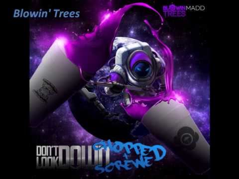 BlowinMaddTrees - Don't Look Down: Swishahouse Remix by Michael 5000 Watts