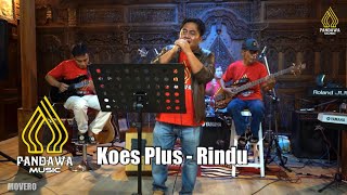 Download lagu Koes Plus - Rindu (Cover By Plus 21 Pandawa Temanggung Live Music) mp3