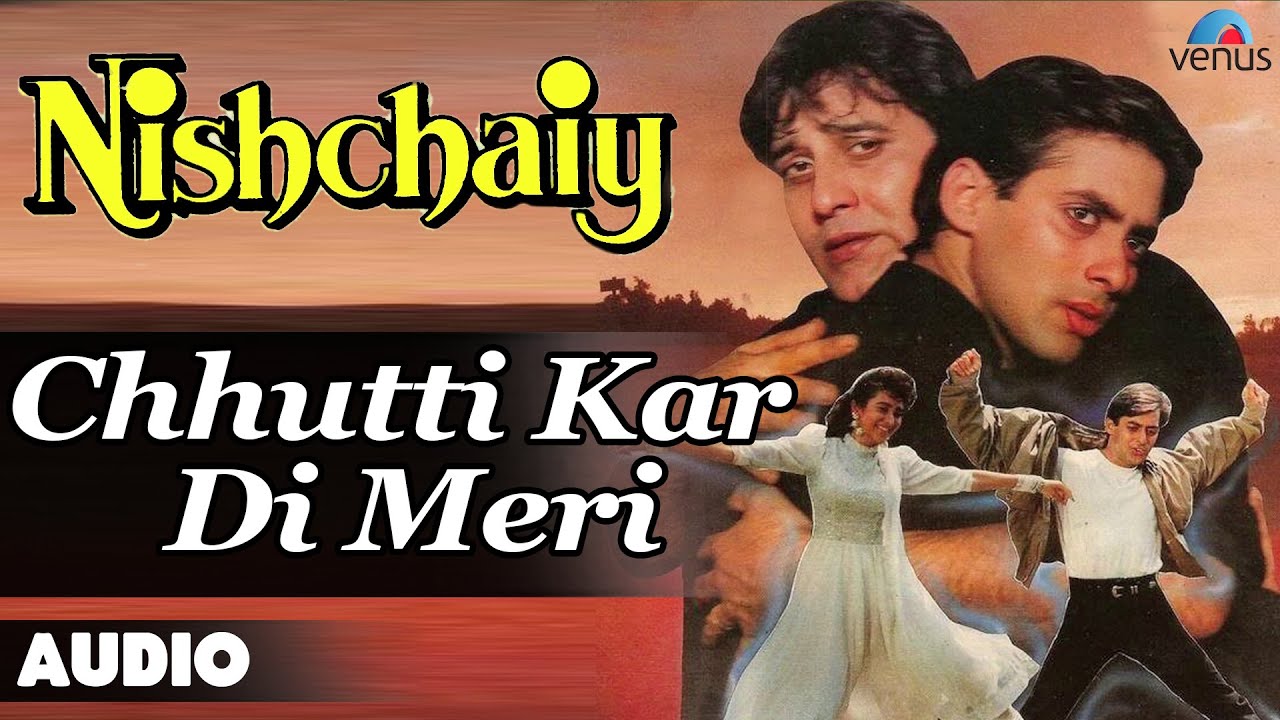 Chhutti Kar Di Meri Lyrics | Nishchaiy | Kavita Krishnamurthy | O P Nayyar