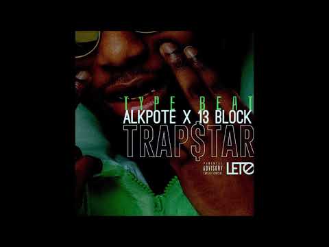 LETO x ALKPOTE X 13 BLOCK - "TRAP STAR" INSTRUMENTAL (Prod by @Ludaabeatz)