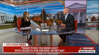 MSNBC: DEADLINE WHITE HOUSE - NOVEMBER 13, 2024 - TRUMP NAMES HEGSETH SECDEF