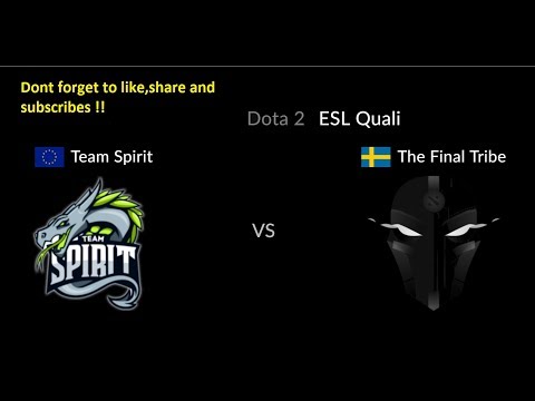 Team Spirit vs The Final Tribe (TFT) (bo3) | ESL One Katowice 2019 Europe Open Qualifier