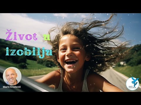 Život u izobilju | Marin Knezevic