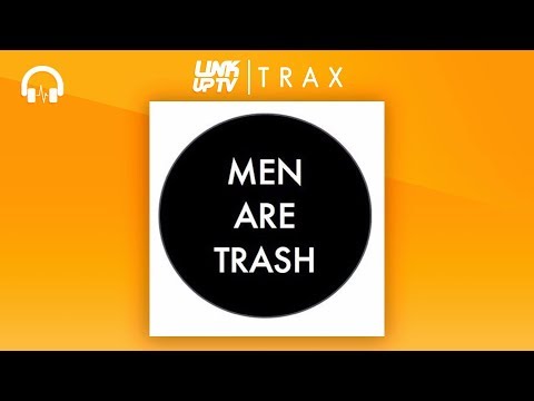 Teks Sinatra - Men R Trash | @Teks_Sinatra ‏| Link Up TV TRAX