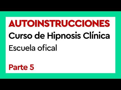 Autoinstrucciones - Parte 5 | Curso Hipnosis Clínica - 130